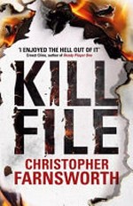 Kill file / by Christopher Farnsworth.