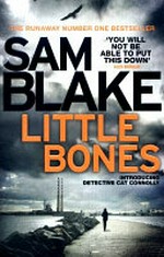Little bones / by Sam Blake.