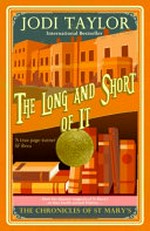 The long and short of it / by Jodi Taylor.