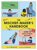 The mischief-maker's handbook / by Mike Barfield.