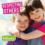 Respecting others / by Steffi Cavell-Clarke.