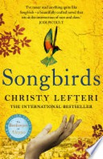 Songbirds: Christy Lefteri.