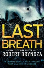 Last breath / by Robert Bryndza.