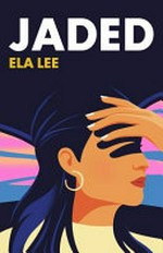 Jaded / by Ela Lee.