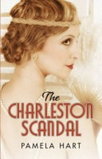 The Charleston scandal / by Pamela Hart.