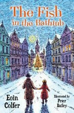 The fish in the bathtub / by Eoin Colfer