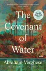 The covenant of water / by Abraham Verghese.