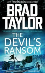 The devil's ransom / by Brad Taylor.