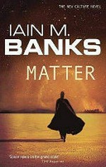Matter / by Iain M. Banks.