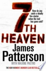 7th heaven / by James Patterson with Maxine Paetro.