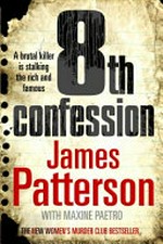 8th confession / by James Patterson with Maxine Paetro.
