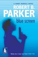 Blue screen / by Robert B. Parker.