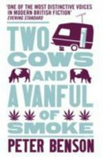 Two cows and a vanful of smoke / by Peter Benson.