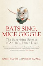 Bats sing, mice giggle: by Karen Shanor and Jagmeet Kanwal.