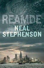 Reamde / by Neal Stephenson.