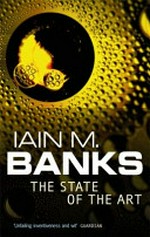 The state of the art / by Iain M. Banks.