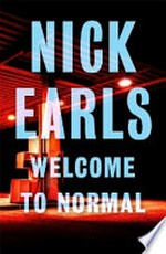 Welcome to normal / by Nick Earls.