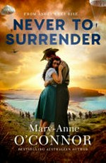 Never to surrender / by Mary-Anne O'Connor.