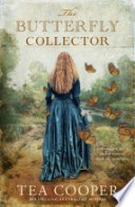 The butterfly collector: Tea Cooper.