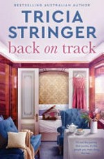 Back on track / by Tricia Stringer.