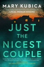 Just the nicest couple / by Mary Kubica.