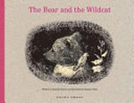 The bear and the wildcat / by Kazumi Yumoto and illustrated by Komako Sakai ; translated by Cathy Hirano.