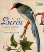 Birds : the art of ornithology / by Jonathan Elphick.
