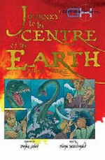 Journey to the center of the earth / [Graphic novel] by Jules Verne ; illustrated by Penko Gelev ; retold by Fiona Macdonald.