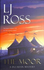 The moor / by L. J. Ross.