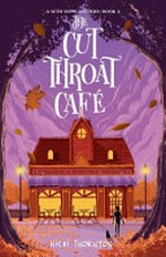 The cut-throat cafe / by Nicki Thornton.