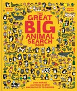 The great big animal search book / by Stephane Frattini, Edouard Manceau