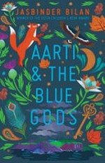 Aarti & the blue gods / by Jasbinder Bilan