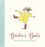 Bridie's boots / by Phil Cummings & Sara Acton.