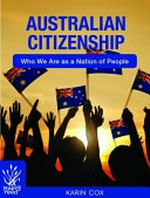 Australian citizenship / by Karin Cox .