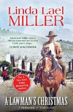 A lawman's Christmas / by Linda Lael Miller.