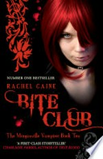 Bite club / Rachel Caine.