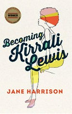 Becoming Kirrali Lewis / by Jane Harrison.