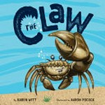 The claw / by Karen Witt