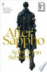 After Sappho / by Selby Wynn Schwartz.