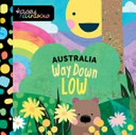 Australia way down low / by Kasey Rainbow and Hiro Inkin
