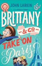 Brittany & Co. take on Paris / by John Larkin.