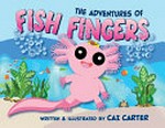 The adventures of Fish Fingers / by Caz Carter