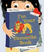 I'm your favourite book / by Maggie Hutchings.