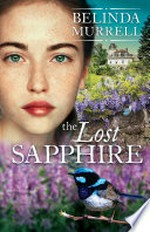 The lost sapphire / by Belinda Murrell.