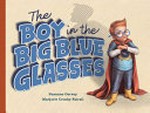 The boy in the big blue glasses / by Susanne Gervay