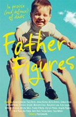 Father figures / edited by Paul Connolly.