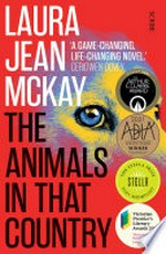 The animals in that country: Laura Jean McKay.