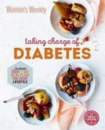 Taking charge of diabetes : includes eight 7-day menu plans for every lifestyle /