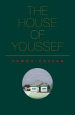 The house of Youssef / by Yumna Kassab.