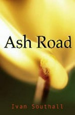 Ash road / by Ivan Southall